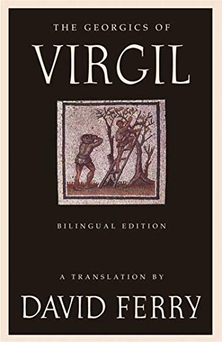 The Georgics of Virgil: Bilingual Edition von Henry Holt